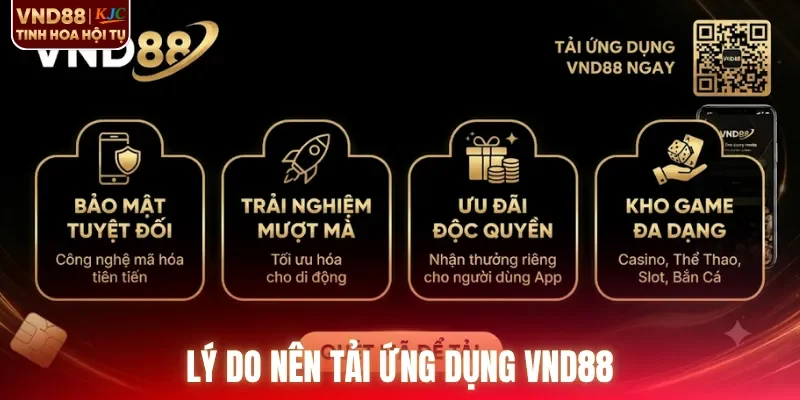 Lý do nên tải ứng dụng VND88