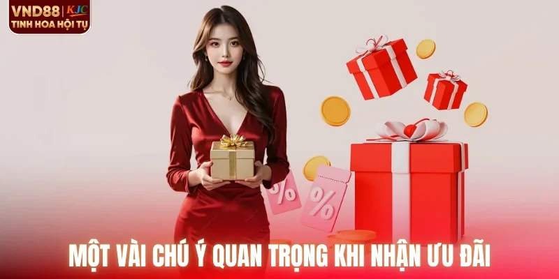 Một vài chú ý quan trọng khi nhận ưu đãi