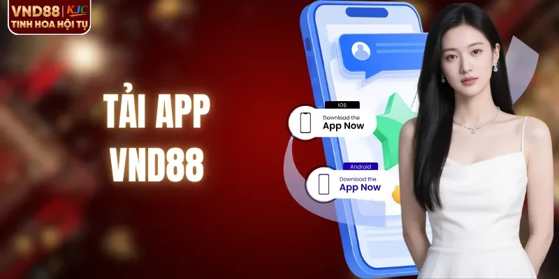 Tải App VND88 - Quy Trình Download Chỉ Trong Vòng 2 Phút