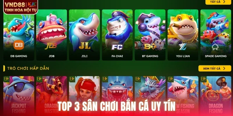 Top 3 sân chơi bắn cá uy tín